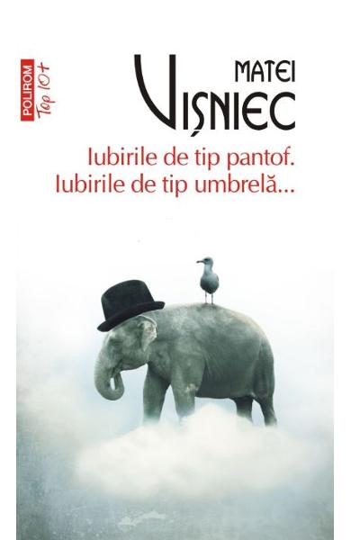 Iubirile de tip pantof. Iubirile de tip umbrelă
